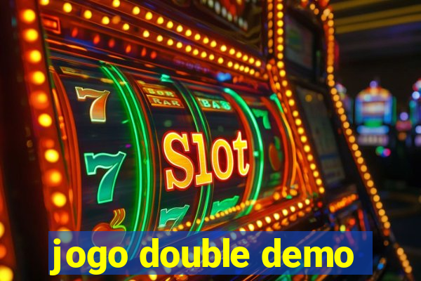 jogo double demo